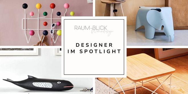 Designer im Spotlight: Charles & Ray Eames